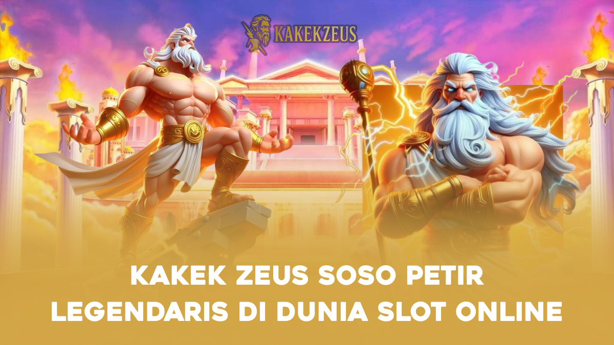 Kakek Zeus Dewa Petir Viral dan Ikon Slot Online 2025